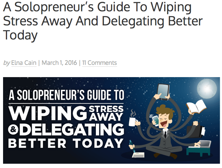 A Solopreneur’s Guide To Wiping Stress Away And Delegating Better Today